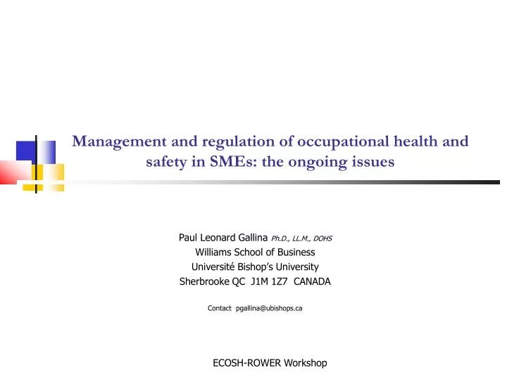 management and regulation of occupational health and safety in smes the ongoing issues