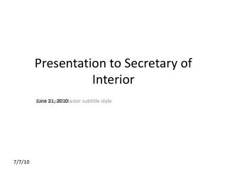Presentation to Secretary of Interior