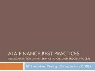 ALA Finance Best Practices Association for Library Service to Children Budget Process