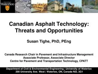 Canadian Asphalt Technology: Threats and Opportunities