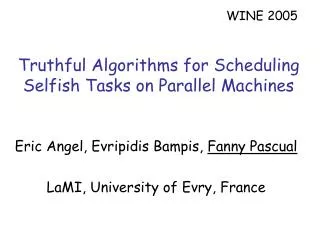 Truthful Algorithms for Scheduling Selfish Tasks on Parallel Machines
