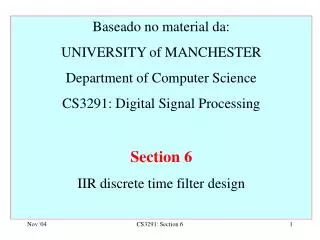 Baseado no material da: UNIVERSITY of MANCHESTER Department of Computer Science