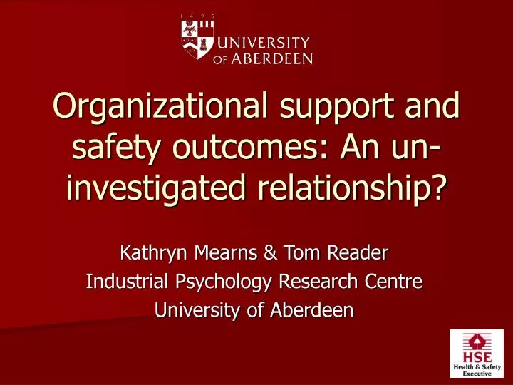organizational support and safety outcomes an un investigated relationship