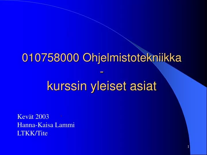 010758000 ohjelmistotekniikka kurssin yleiset asiat