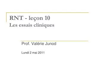 rnt le on 10 les essais cliniques
