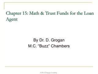 Chapter 15: Math &amp; Trust Funds for the Loan Agent