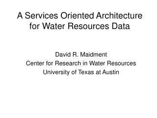 A Services Oriented Architecture for Water Resources Data