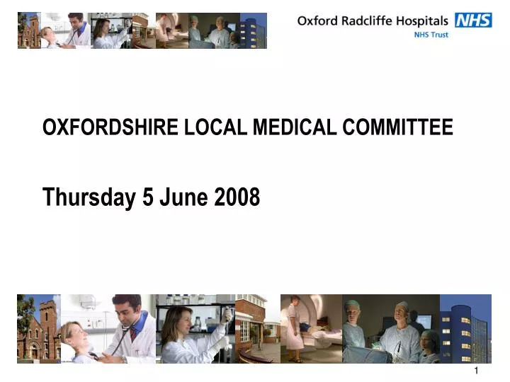 oxfordshire local medical committee thursday 5 june 2008