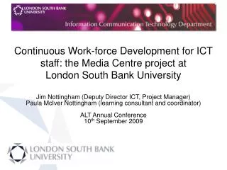 Continuous Work-force Development for ICT staff : the Media Centre project at