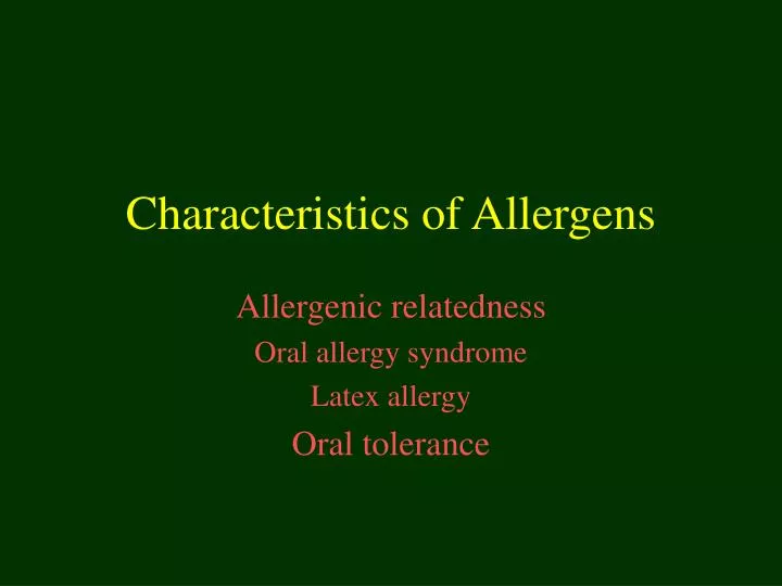 characteristics of allergens