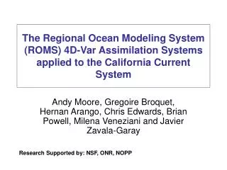 Research Supported by: NSF, ONR, NOPP