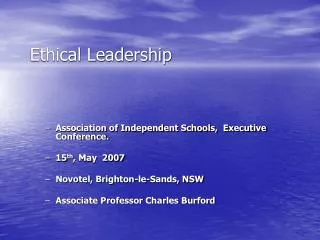 Ethical Leadership: How do we make a difference? Ethical Leadership