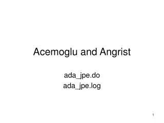 Acemoglu and Angrist