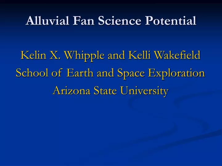 alluvial fan science potential
