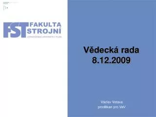 v deck rada 8 12 2009