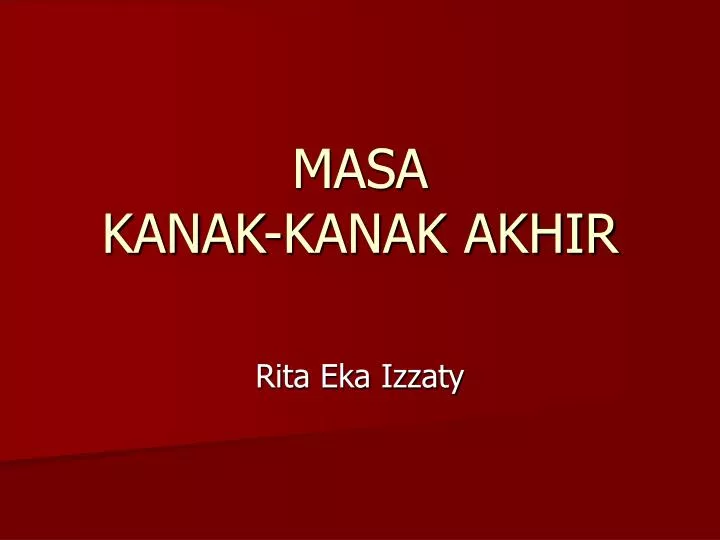 masa kanak kanak akhir