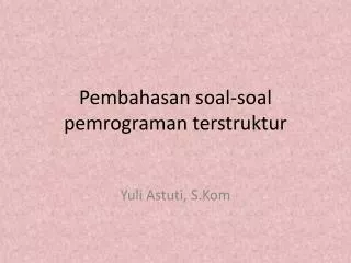 pembahasan soal soal pemrograman terstruktur