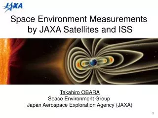 Space Environment Measurements by JAXA Satellites and ISS