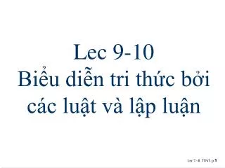 lec 9 10 bi u di n tri th c b i c c lu t v l p lu n