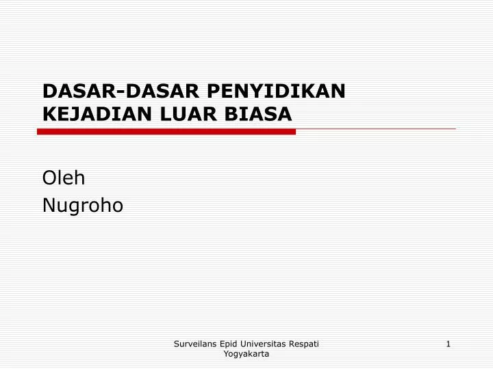 dasar dasar penyidikan kejadian luar biasa