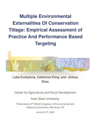 Luba Kurkalova, Catherine Kling, and Jinhua Zhao Center for Agricultural and Rural Development