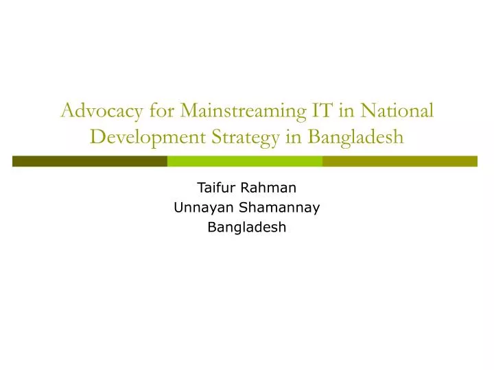 advocacy for mainstreaming it in national development strategy in bangladesh