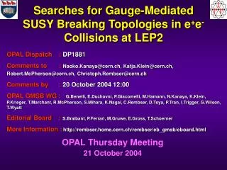 Searches for Gauge-Mediated SUSY Breaking Topologies in e + e - Collisions at LEP2