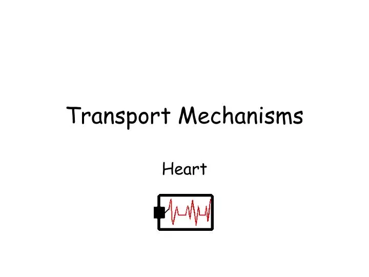 transport mechanisms