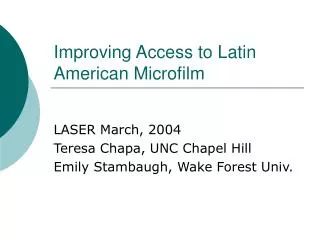Improving Access to Latin American Microfilm