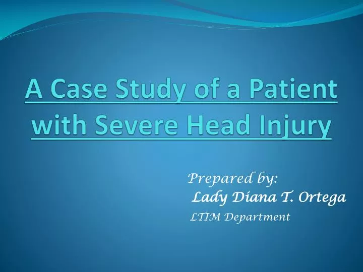a case study of a patient with severe head injury