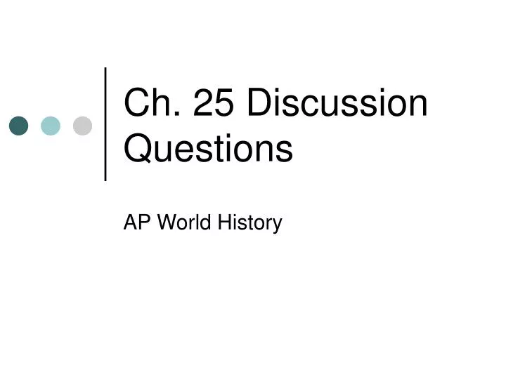 ch 25 discussion questions