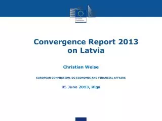 Convergence Report 2013 on Latvia