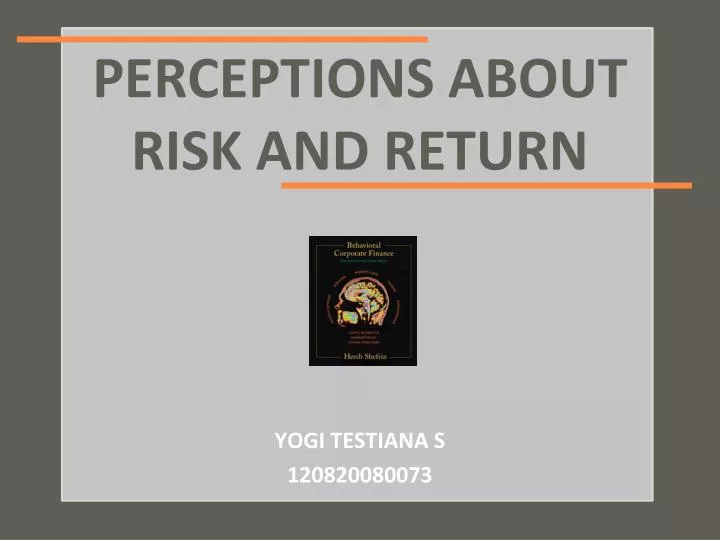 perceptions about risk and return