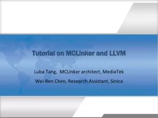 Tutorial on MCLinker and LLVM