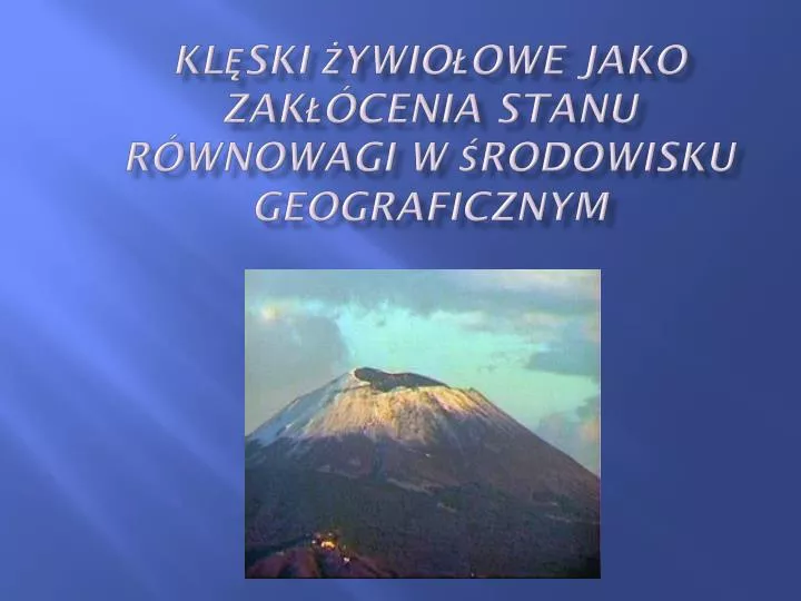 kl ski ywio owe jako zak cenia stanu r wnowagi w rodowisku geograficznym