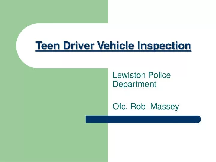 teen driver vehicle inspection