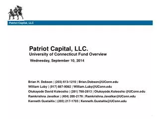 Patriot Capital, LLC. University of Connecticut Fund Overview