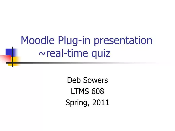 moodle plug in presentation real time quiz