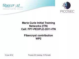 Marie Curie Initial Training Networks (ITN) Call: FP7-PEOPLE-2011-ITN Fibercryst contribution WP2