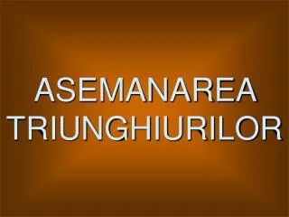 asemanarea triunghiurilor