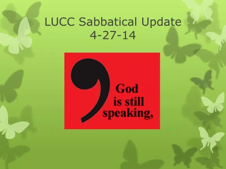 lucc sabbatical update 4 27 14