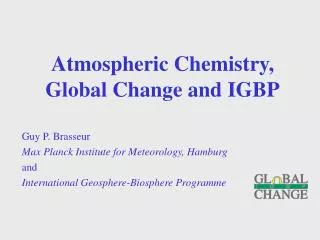 Atmospheric Chemistry, Global Change and IGBP