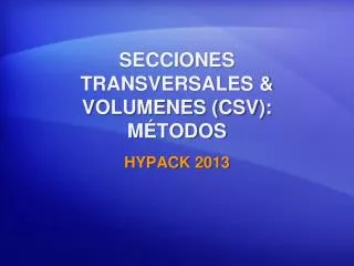 secciones transversales volumenes csv m todos