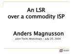 Breakthrough in Internet Land Speed Record: 4226 Mbit/s Achieved on July 20, 2004 - slide 1