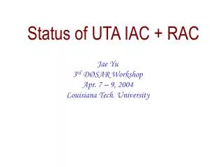 Status of UTA IAC + RAC