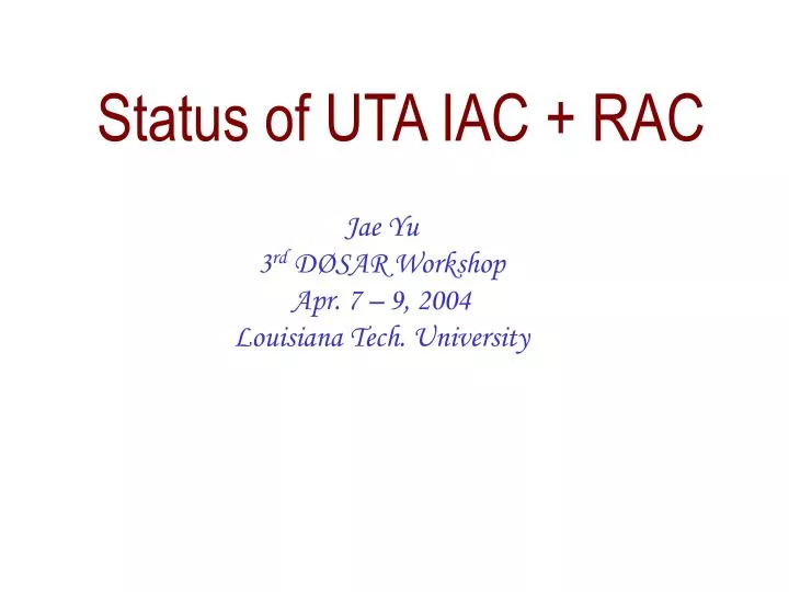 status of uta iac rac
