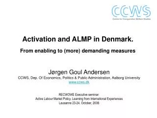 Activation and ALMP in Denmark. From enabling to (more) demanding measures