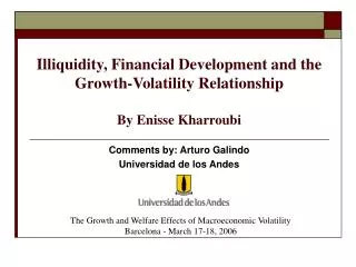 Illiquidity, Financial Development and the Growth-Volatility Relationship By Enisse Kharroubi