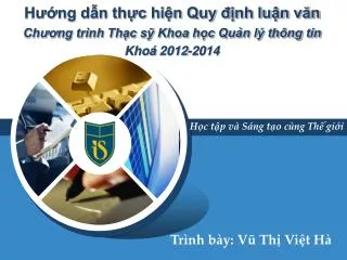 h ng d n th c hi n quy nh lu n v n ch ng tr nh th c s khoa h c qu n l th ng tin kho 2012 2014