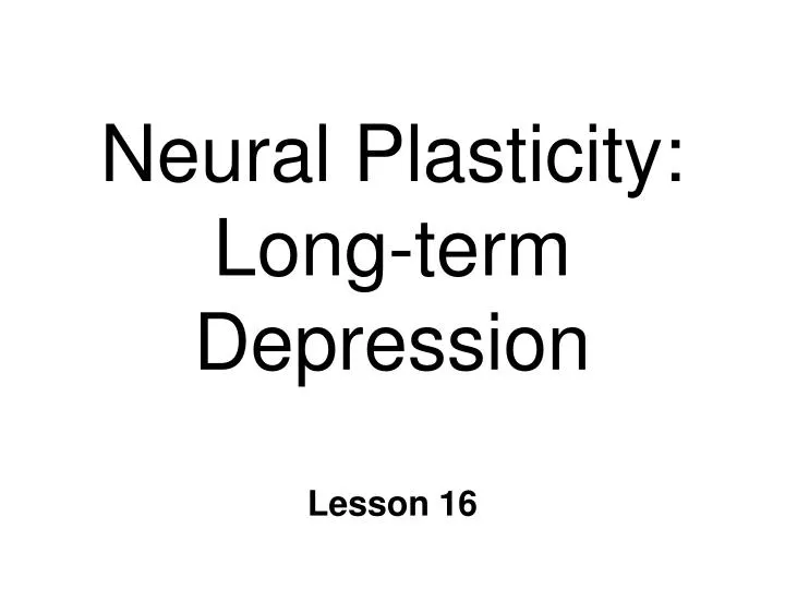 neural plasticity long term depression
